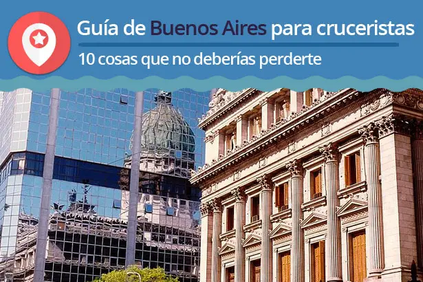 Guia de Buenos Aires para cruceristas - Excursiones #cruceros