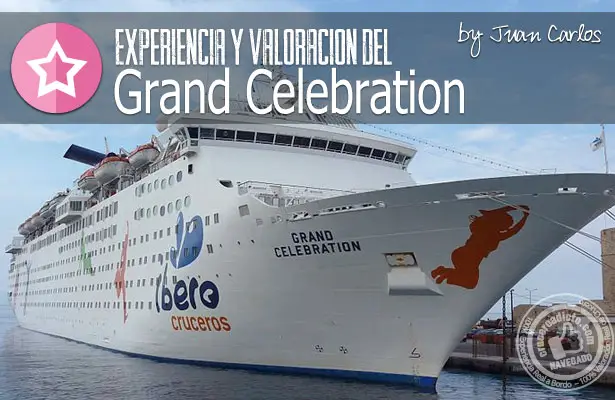 Valoracion Grand Celebration , opiniones de cruceros