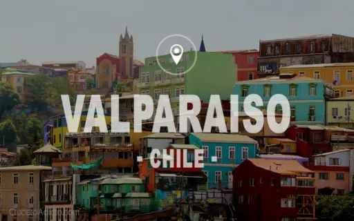 Visitar Valparaiso Chile