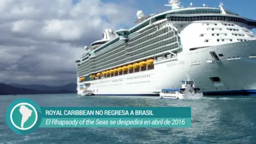 Royal Caribbean no regresa a Brasil