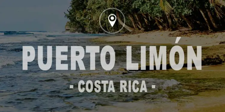 visitar Puerto limón Costa Rica
