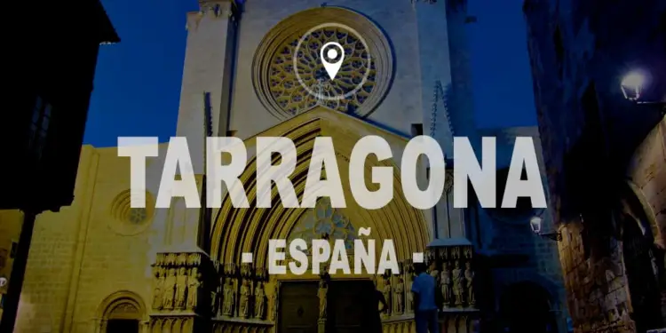 Visitar Tarragona España